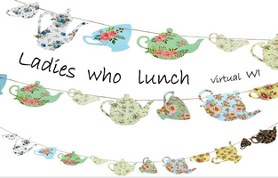 Ladies Who Lunch Virtual WI
